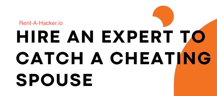 #1 CATCH CHEATING PARTNER SERVICE - Rent a Hacker
